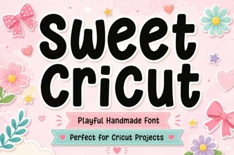 Easy & Elegant Sweet Fonts for Cricut Projects